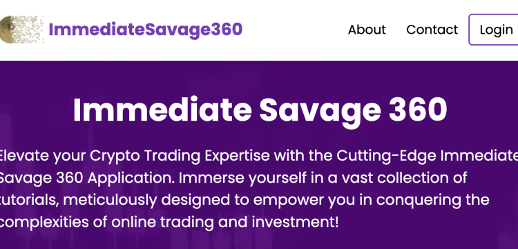 Immediate Savage 360 Review – Scam or Legitimate Trading Platform