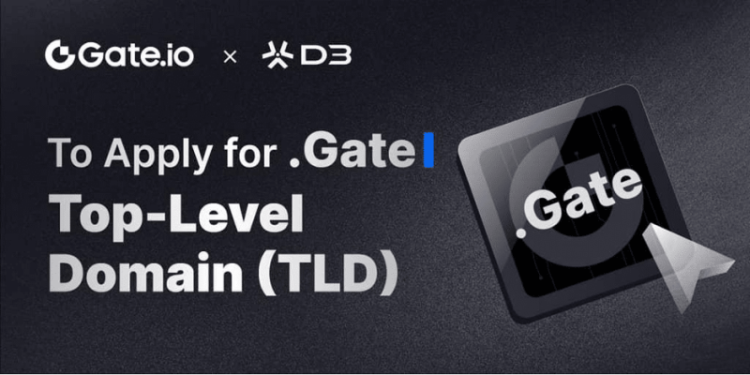 Gate.io and D3 Partner to Apply for and Obtain ‘.Gate’ Top-Level Domain