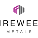 Fireweed Upgrades to Trade Shares on the OTCQX Best Market